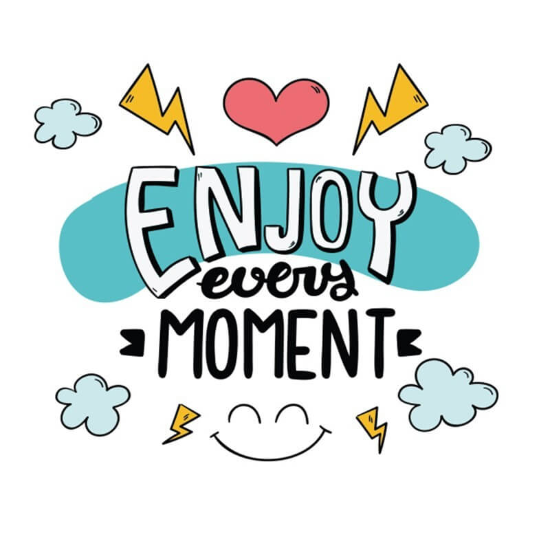 enjoy-every-moment